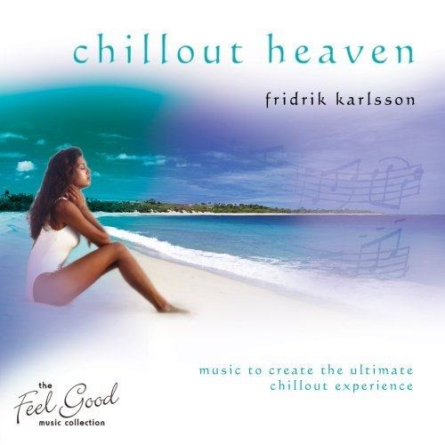Chillout Heaven CD by Fridrik Karlsson