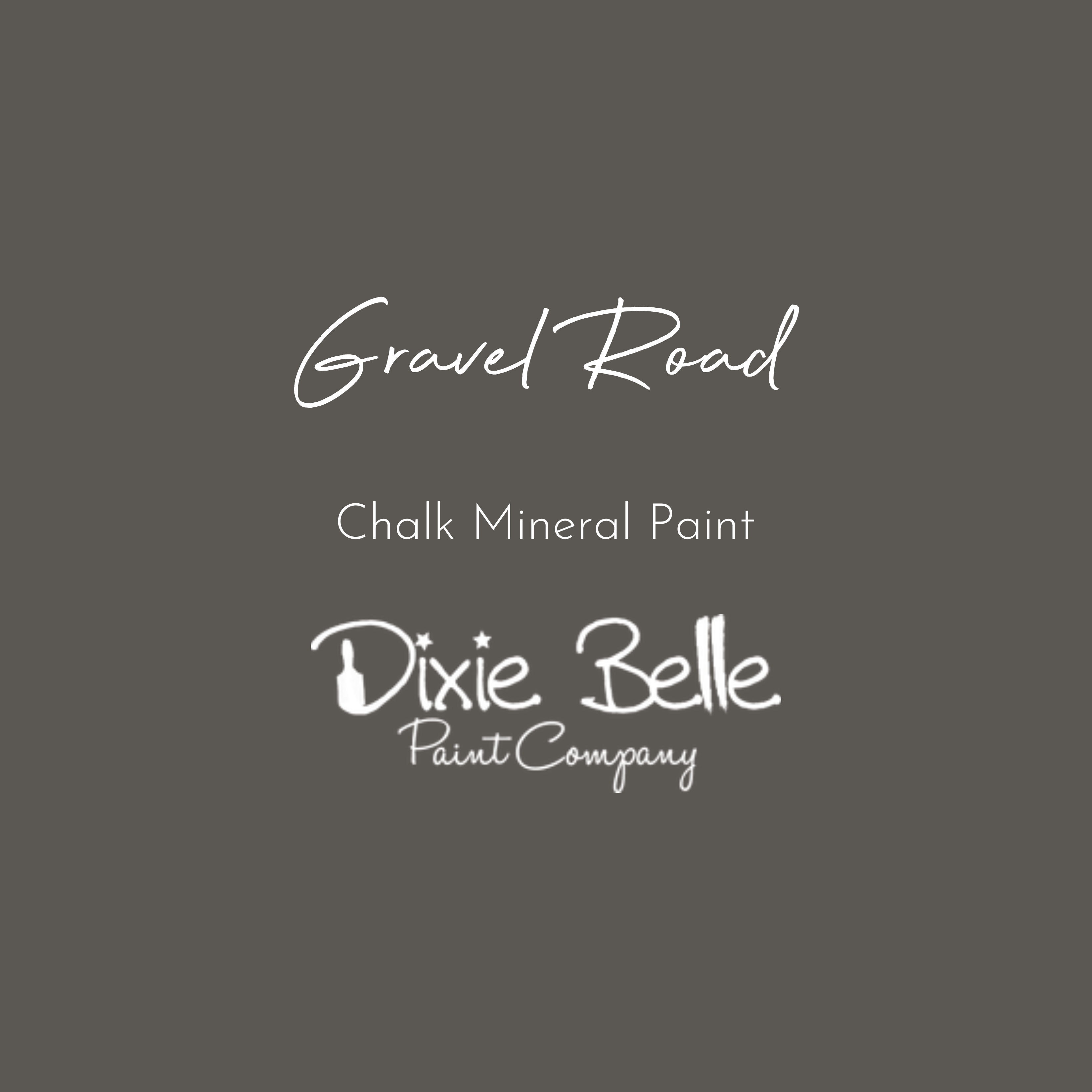 Gravel Road | Dixie Belle Chalk Mineral Paint | Dixie Belle Paint | 8oz 16oz 32oz 32oz