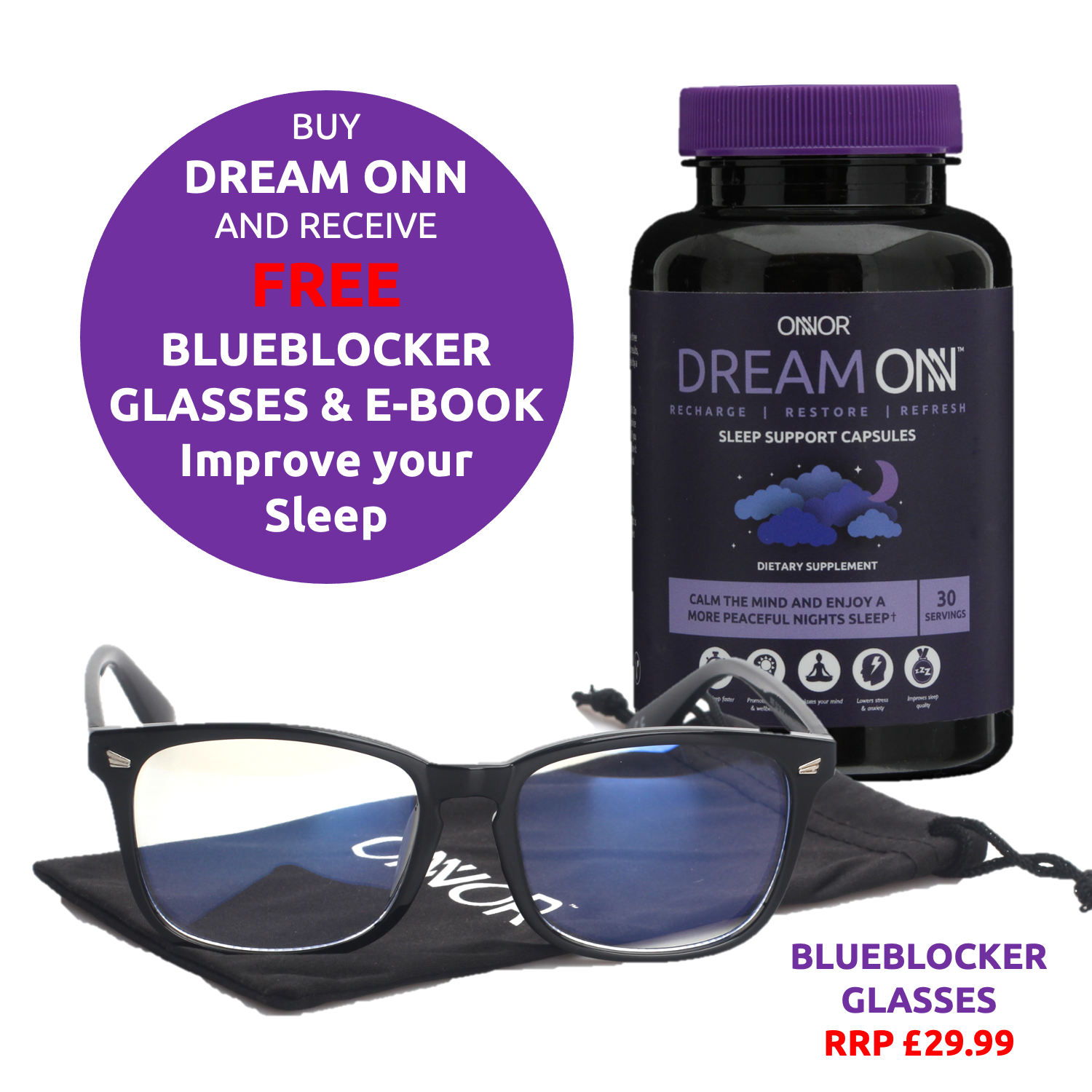 Dream ONN & Blue Blocker Glasses – Fall Asleep Faster – Deeper & Less Disturbed Sleep – Vegan – Gluten & GMO Free – ONNOR Limited