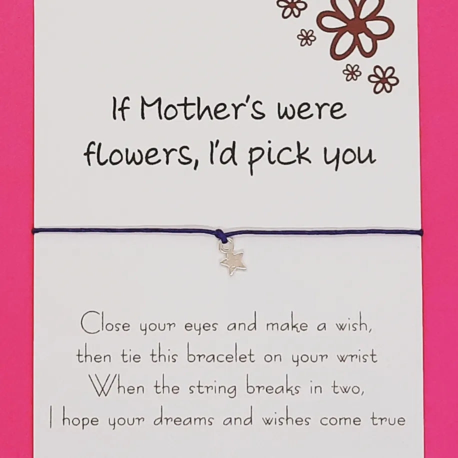 “If Mother’s were flowers, I’d pick you” Wish Bracelet