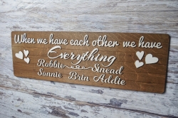 Wooden custom wall Sign ebony – When we have each – Forth Craft & Designs