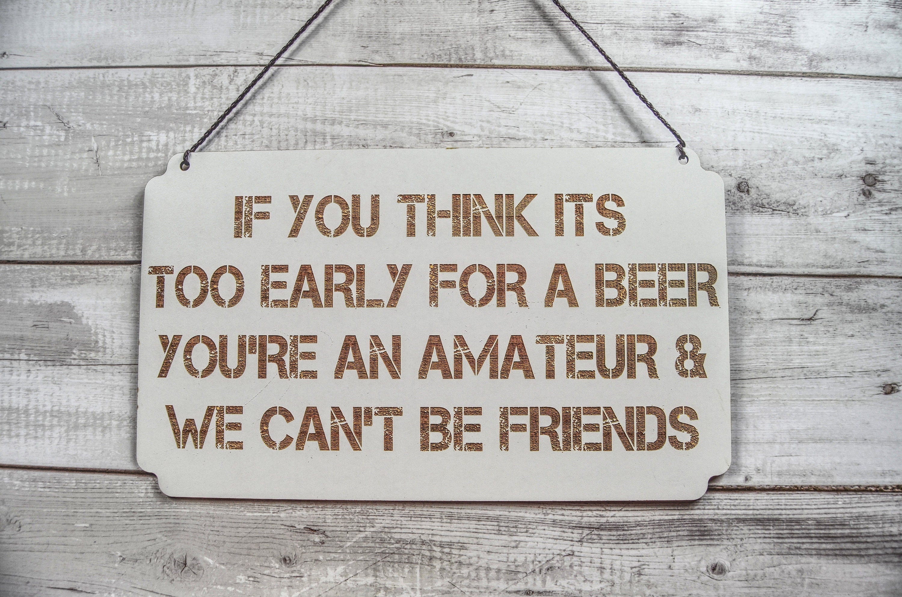 Bar Sign – Tavern Plaque – If you think its too – Forth Craft & Designs